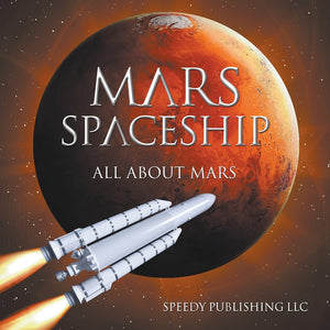 Mars Spaceship (All About Mars)