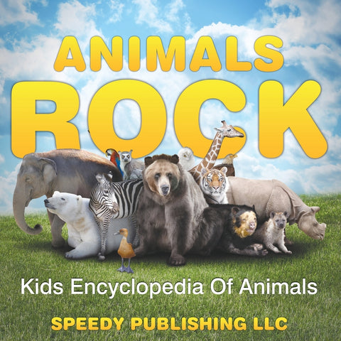 Animals Rock: Kids Encyclopedia Of Animals