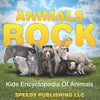 Animals Rock: Kids Encyclopedia Of Animals
