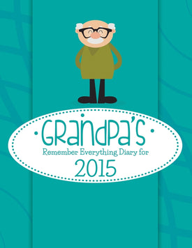 Grandpas Remember Everything Diary
