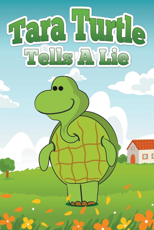Tara Turtle Tells A Lie