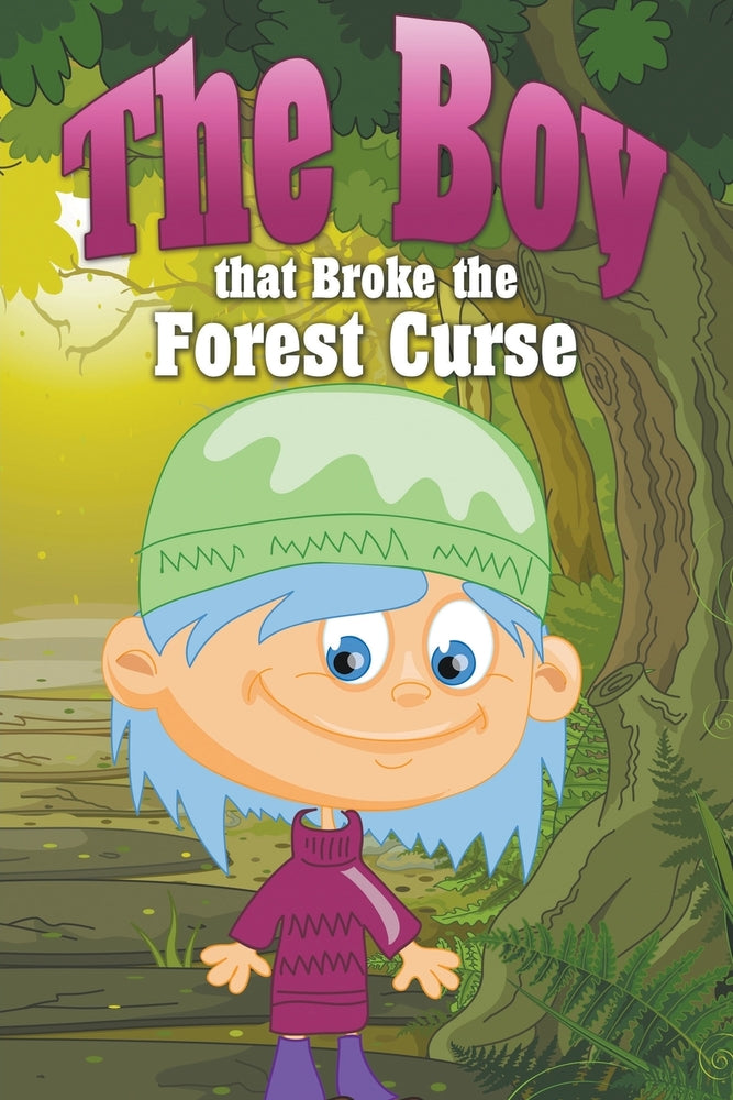 The Boy that Broke the Forest Curse