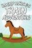 Rocky Horses Train Adventure