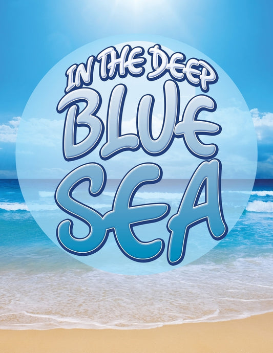 In The Deep Blue Sea