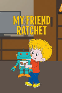 My Friend Ratchet