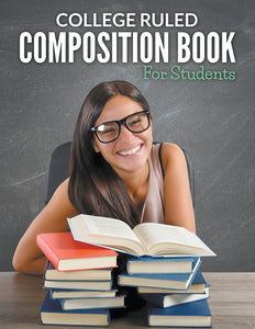 College Ruled Composition Book For Students