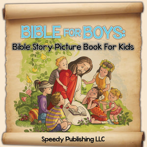Bible For Boys: Bible Story Picture Book For Kids