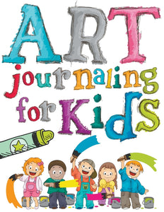 Art Journaling For Kids