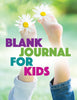 Blank Journal For Kids