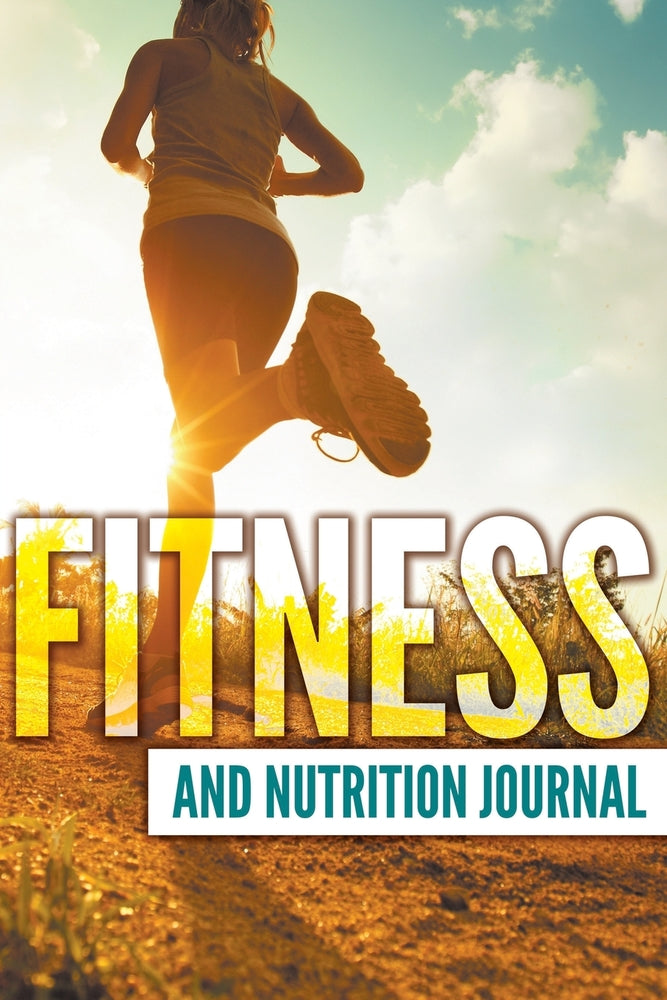 Fitness And Nutrition Journal