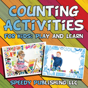 Counting Activities For Kids: Play and Learn
