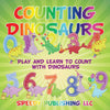 Counting Dinosaurs: Play and Learn to Count with Dinosaurs