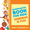 Kindergarten Book For Kids: Play and Learn Edition