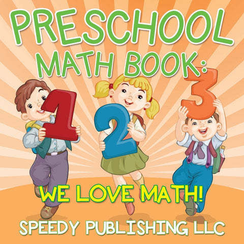 Preschool Math Book: We Love Math!