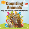 Counting Animals: Play and Learn to Count with Animals