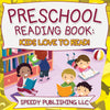 Preschool Reading Book: Kids Love To Read!