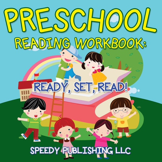 Preschool Reading Workbook: Ready, Set, Read!
