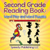 Second Grade Reading Book: Word Play and Word Puzzles