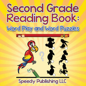 Second Grade Reading Book: Word Play and Word Puzzles