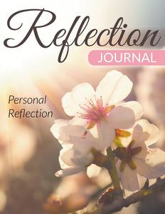 Reflection Journal: Personal Reflection