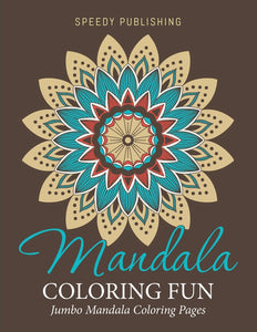 Mandala Coloring Fun: Jumbo Mandala Coloring Pages