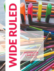 Wide Ruled Notebook: 1 Subject