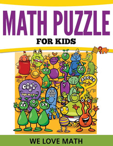Math Puzzles For Kids: We Love Math