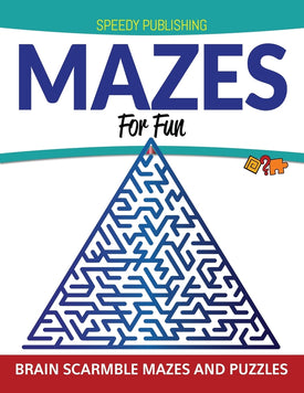 Mazes For Fun: Brain Scarmble Mazes and Puzzles