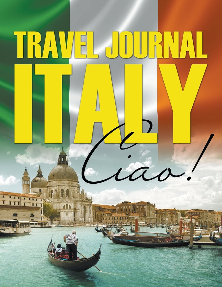 Travel Journal Italy: Ciao!