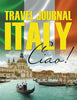 Travel Journal Italy: Ciao!