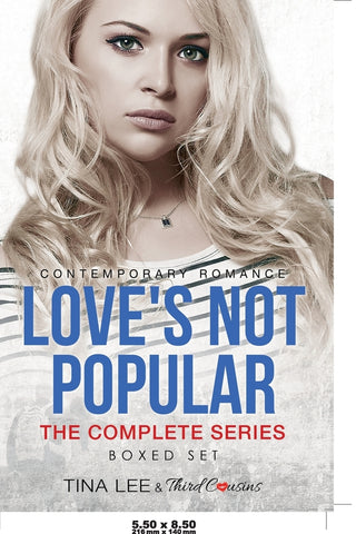 Loves Not Popular - The Complete Series Contemporary Romance