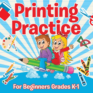 Printing Practice For Beginners Grades K-1
