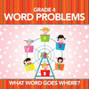 Grade 4 Word Problems: What Word Goes Where