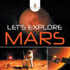 Lets Explore Mars