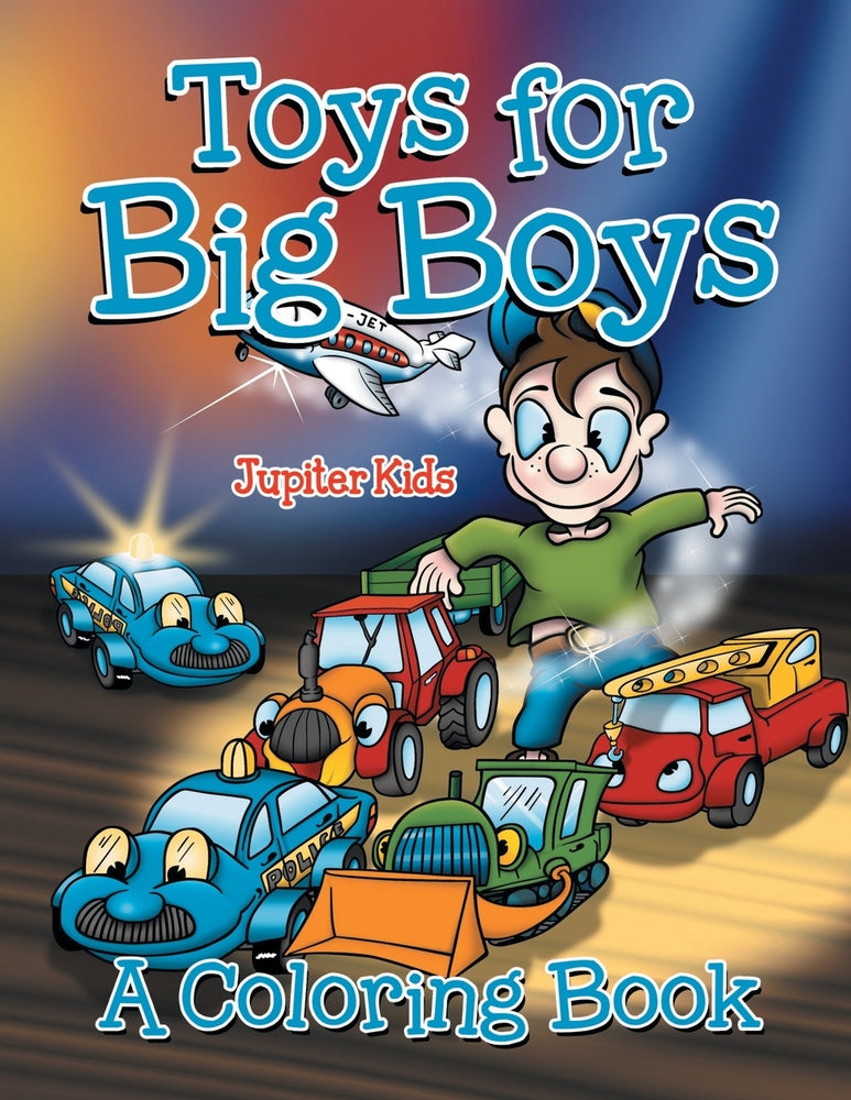 Toys for Big Boys (A Coloring Book)
