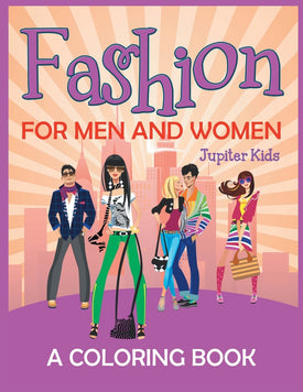 Fashion for Men and Women (A Coloring Book)