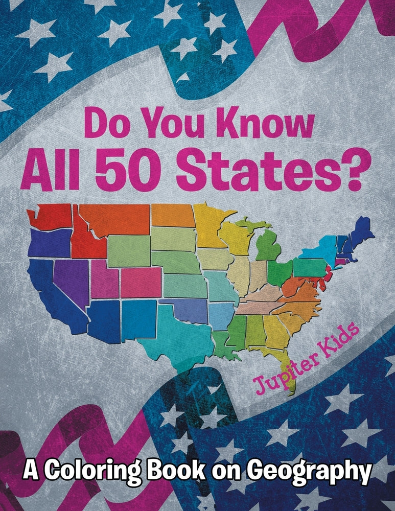 Do You Know All 50 States (A Coloring Book on Geography)
