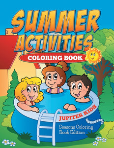 Summer Activities Coloring Book: Seasons Coloring Book Edition
