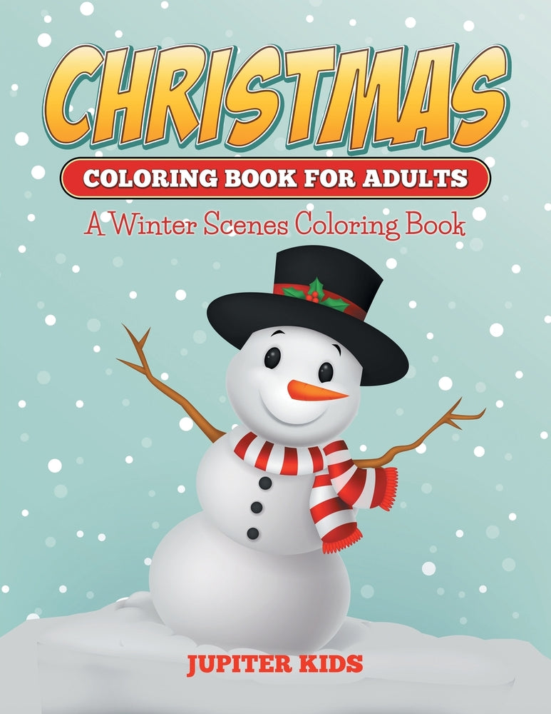 Christmas Coloring Books For Adults: A Winter Scenes Coloring Book
