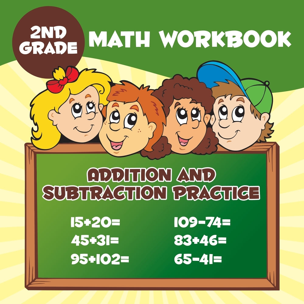 2nd Grade Math Workbook: Addition & Subtraction Practice