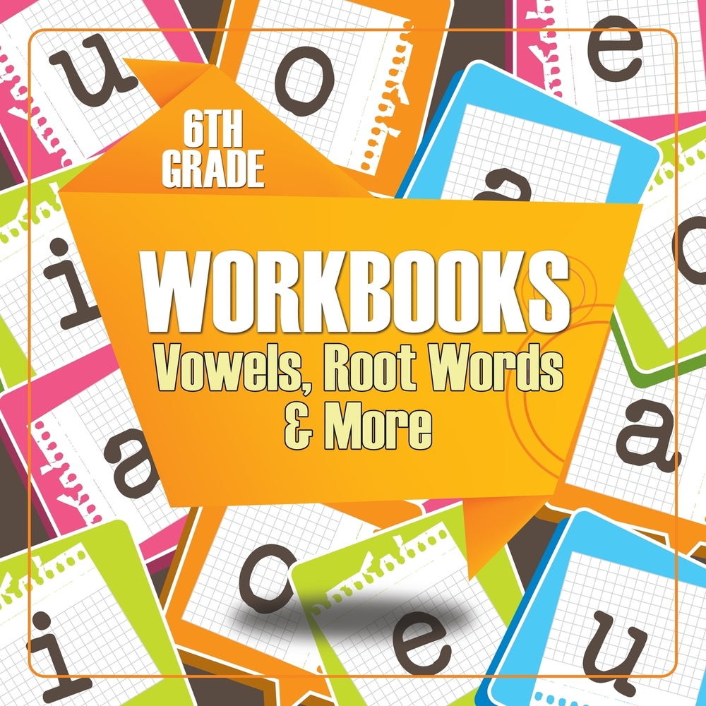 6th Grade Workbooks: Vowels, Root Words & More