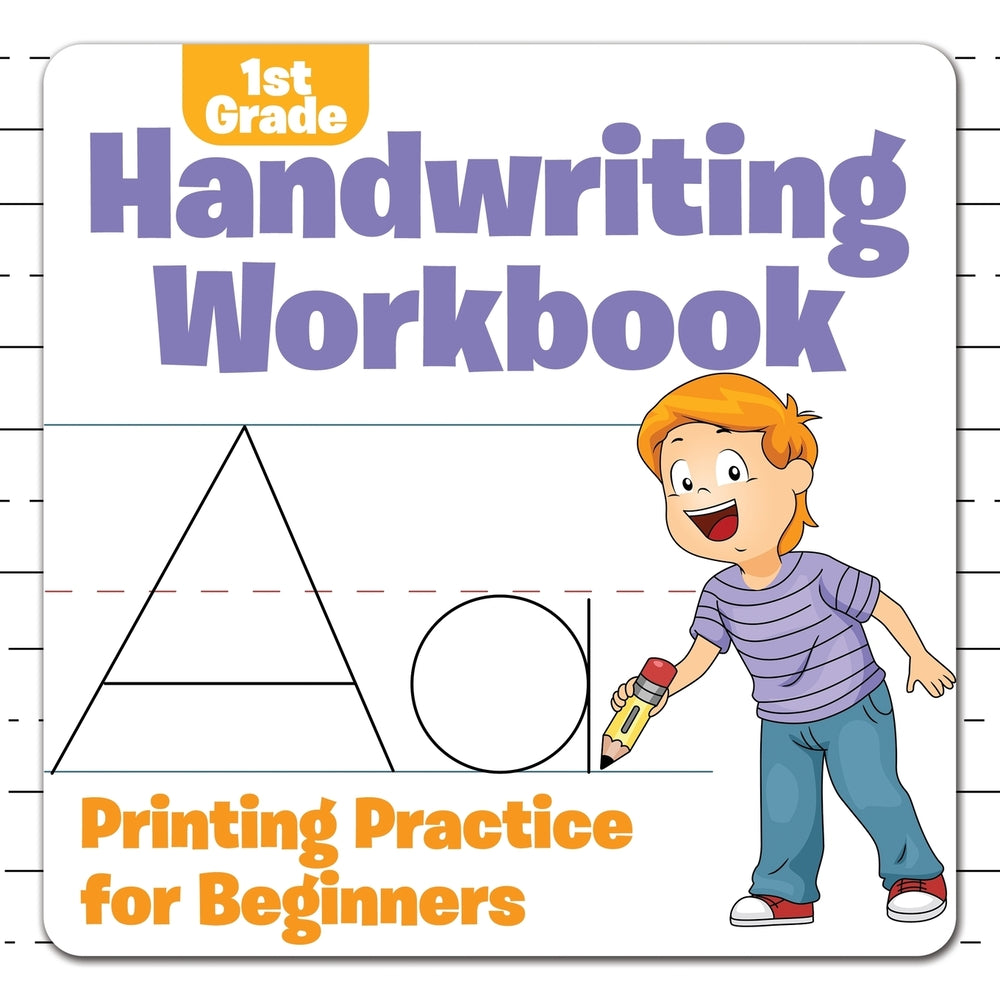 1st Grade Handwriting Workbook: Printing Practice for Beginners