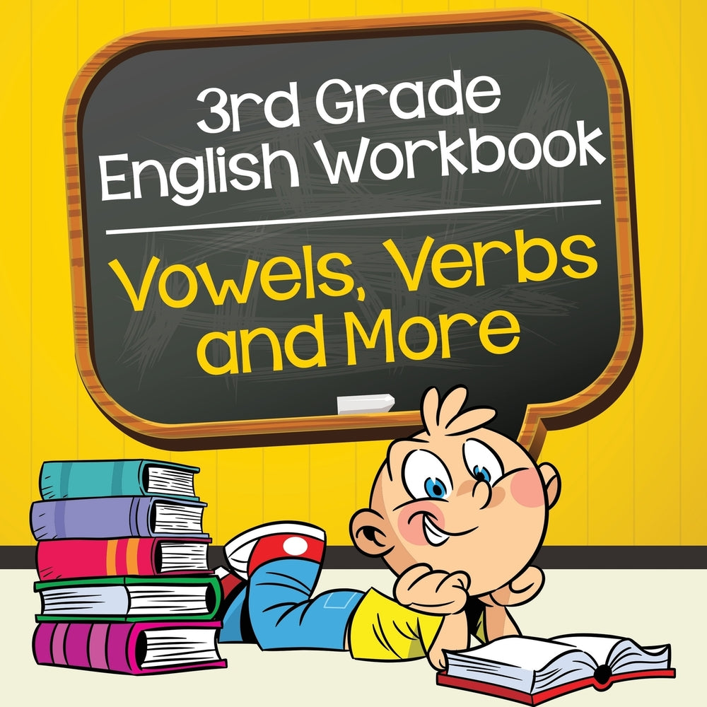 3rd Grade English Workbook: Vowels Verbs and More