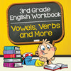 3rd Grade English Workbook: Vowels Verbs and More