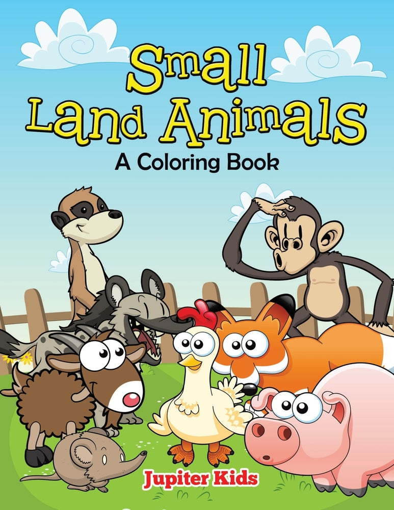 Small Land Animals (A Coloring Book)