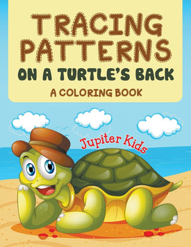 Tracing Patterns on a Turtles Back (A Coloring Book)