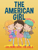 The American Girl: Coloring Book for Girls