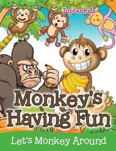 Monkeys Having Fun (Lets Monkey Around)