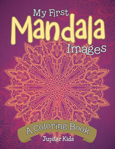 My First Mandala Images (A Coloring Book)