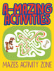 A-Mazing Activities: Mazes Activity Zone